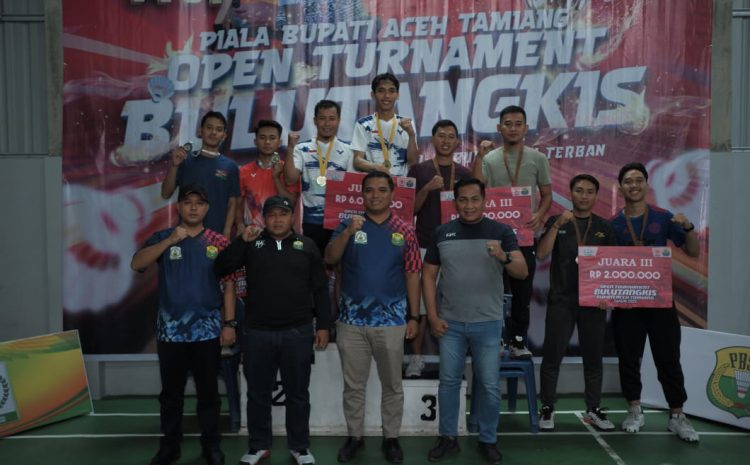 Kejuaraan Bulutangkis Open Bupati Aceh Tamiang CUP 2025,Resmi Ditutup Oleh Kadispora 
