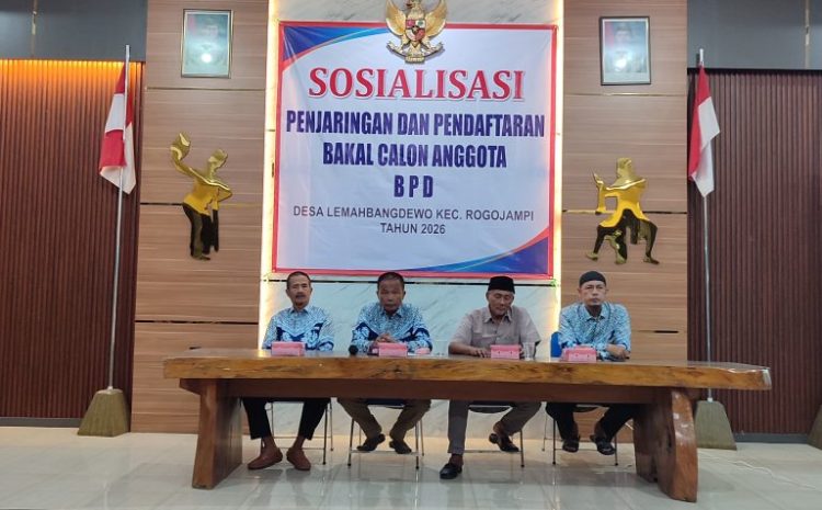  Pemerintah Desa Lemahbangdewo Gelar Sosialisasi Penjaringan dan Pendaftaran Bakal Calon BPD Tahun 2026