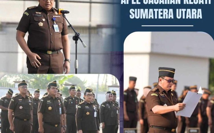  Pimpin Apel Jajaran Kejati Sumut, ASWAS Tegaskan Jaksa di Sumut Bekerja Profesional dan Jangan Persulit Masyarakat
